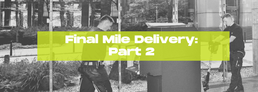 FINAL MILE DELIVERY