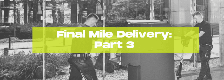FINAL MILE DELIVERY