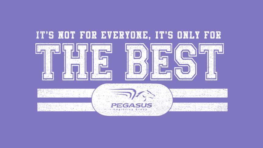 Pegasus Core Value #5: It's Not for Everyone, It's Only for the Best